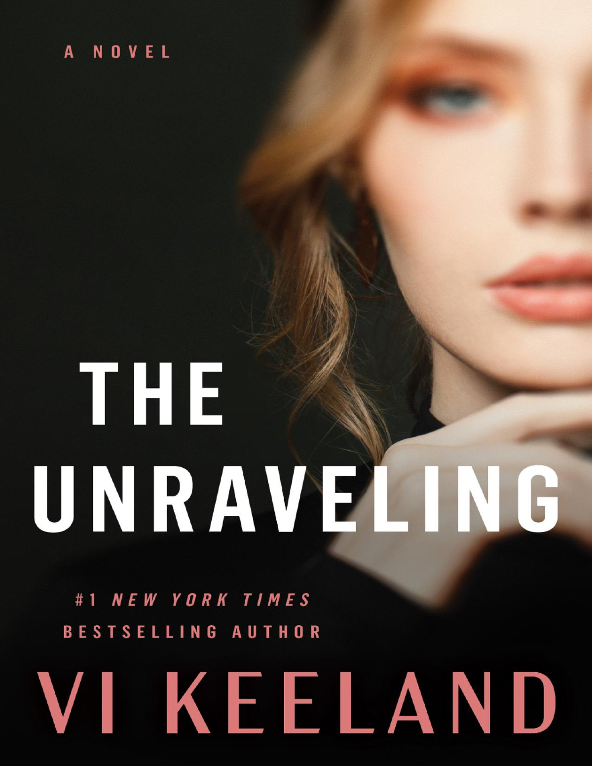 The Unraveling 1st Edition Vi Keeland