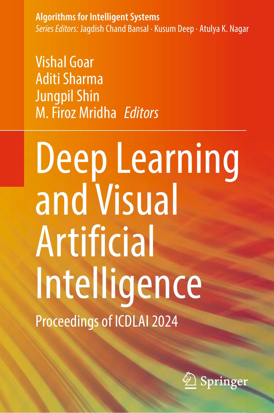 Deep Learning And Visual Artificial Intelligence Proceedings Of Icdlai 2024 Vishal Goar