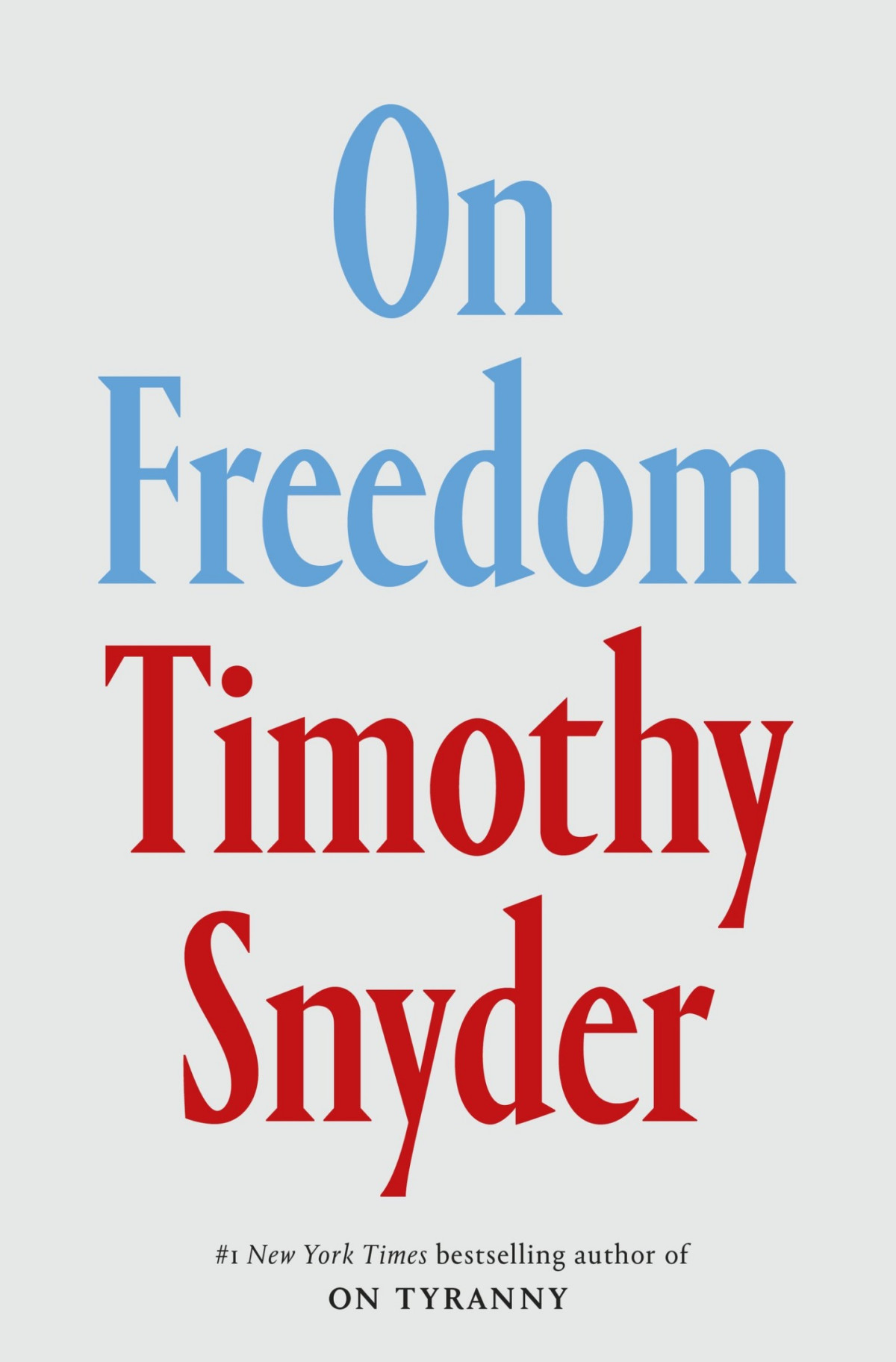 On Freedom Timothy Snyder