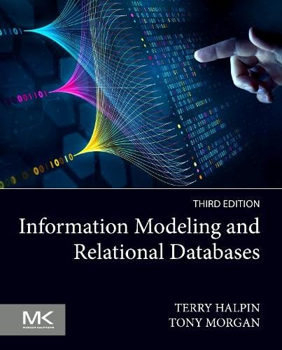 Information Modeling And Relational Databases 3rd Edition 3rd Edition Terry Halpin