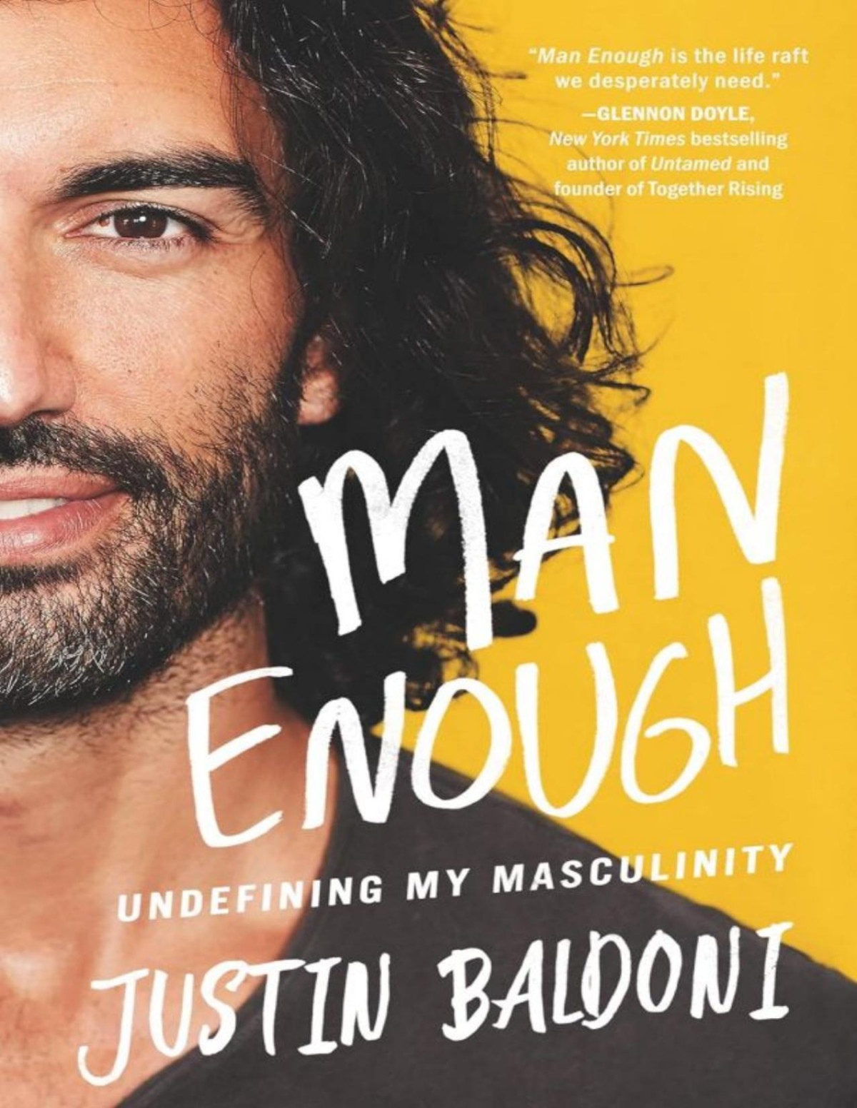 Man Enough Undefining My Masculinity Justin Baldoni
