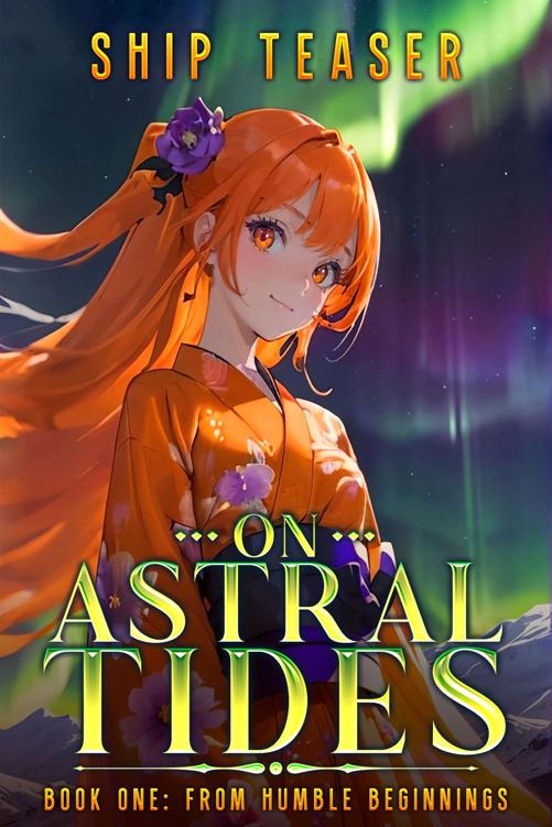 On Astral Tides Book One Ship Teaser