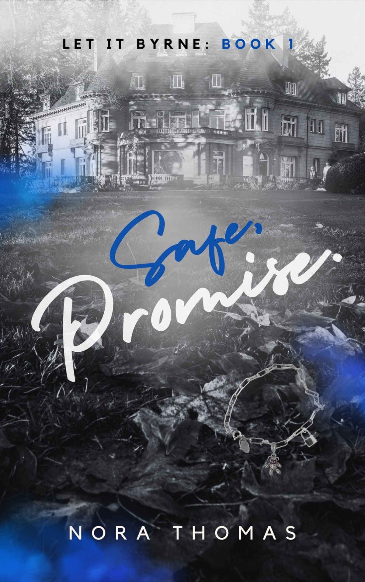Safe Promise Let It Byrne Book 1 Nora Thomas