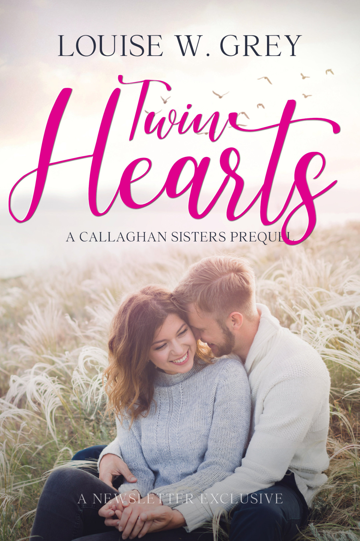 Twin Hearts A Callaghan Sisters Prequel Louise W Grey