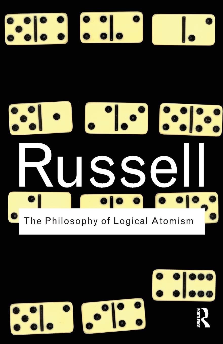 The Philosophy Of Logical Atomism 1st Edition Russell Bertrand