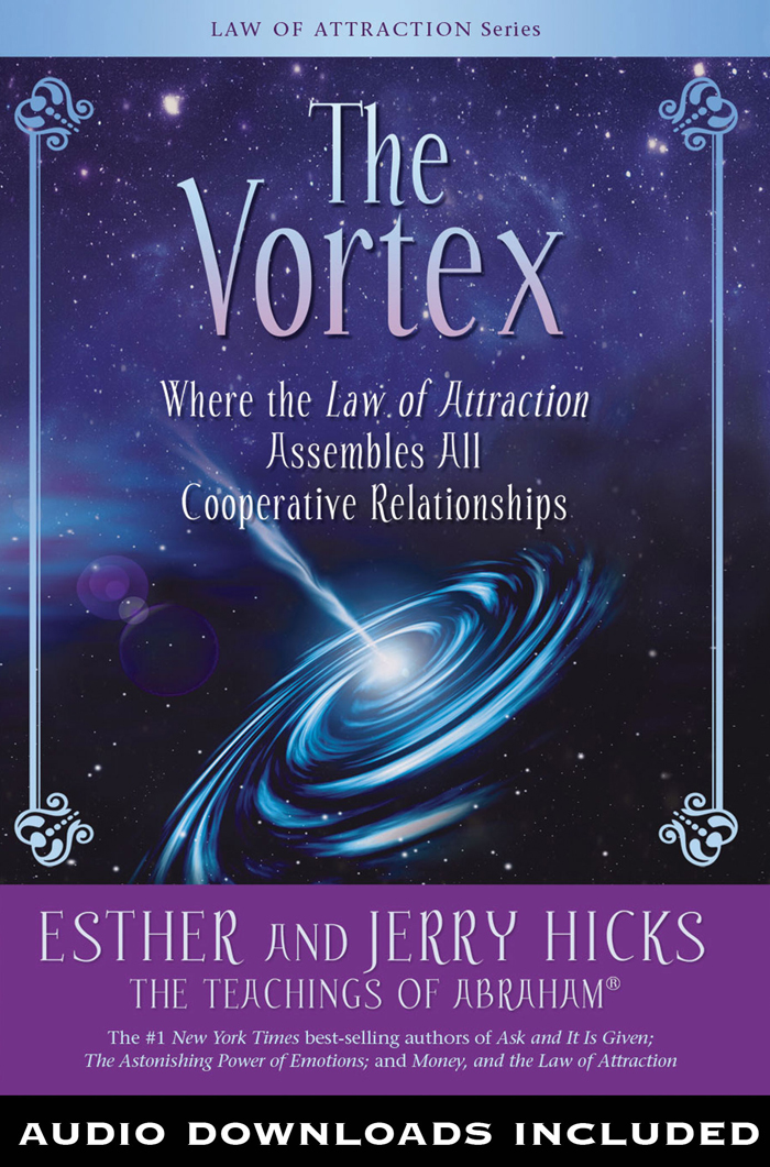 The Vortex Esther Hicks