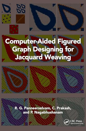 Computeraided Figured Graph Designing For Jacquard Weaving 1st Edition C Prakash