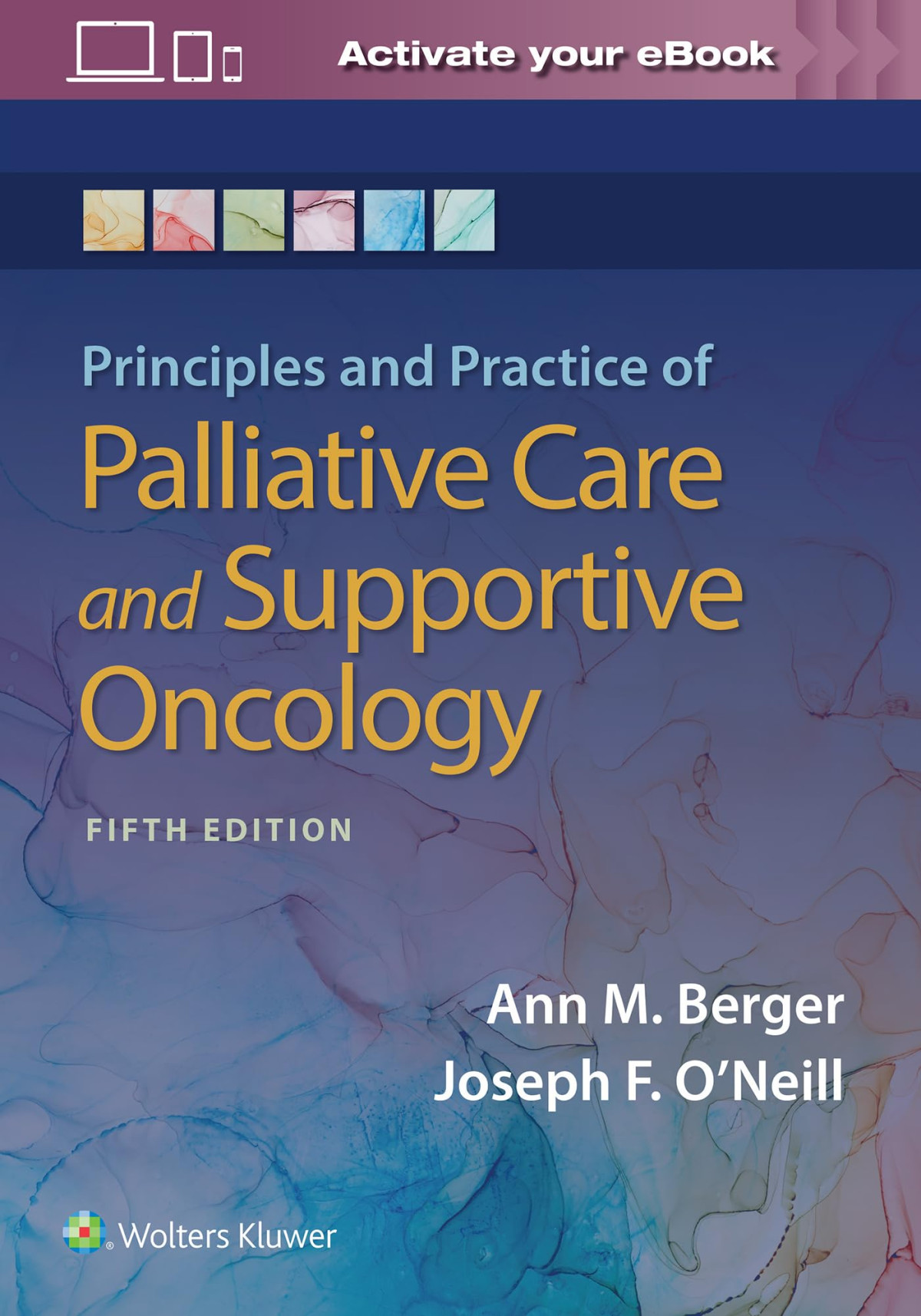Principles And Practice Of Palliative Care And Support Oncology 5e Jun 3 2021 Fifth Berger Ann