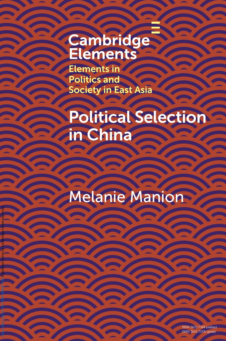 Political Selection In China Rethinking Foundations And Findings Melanie Manion