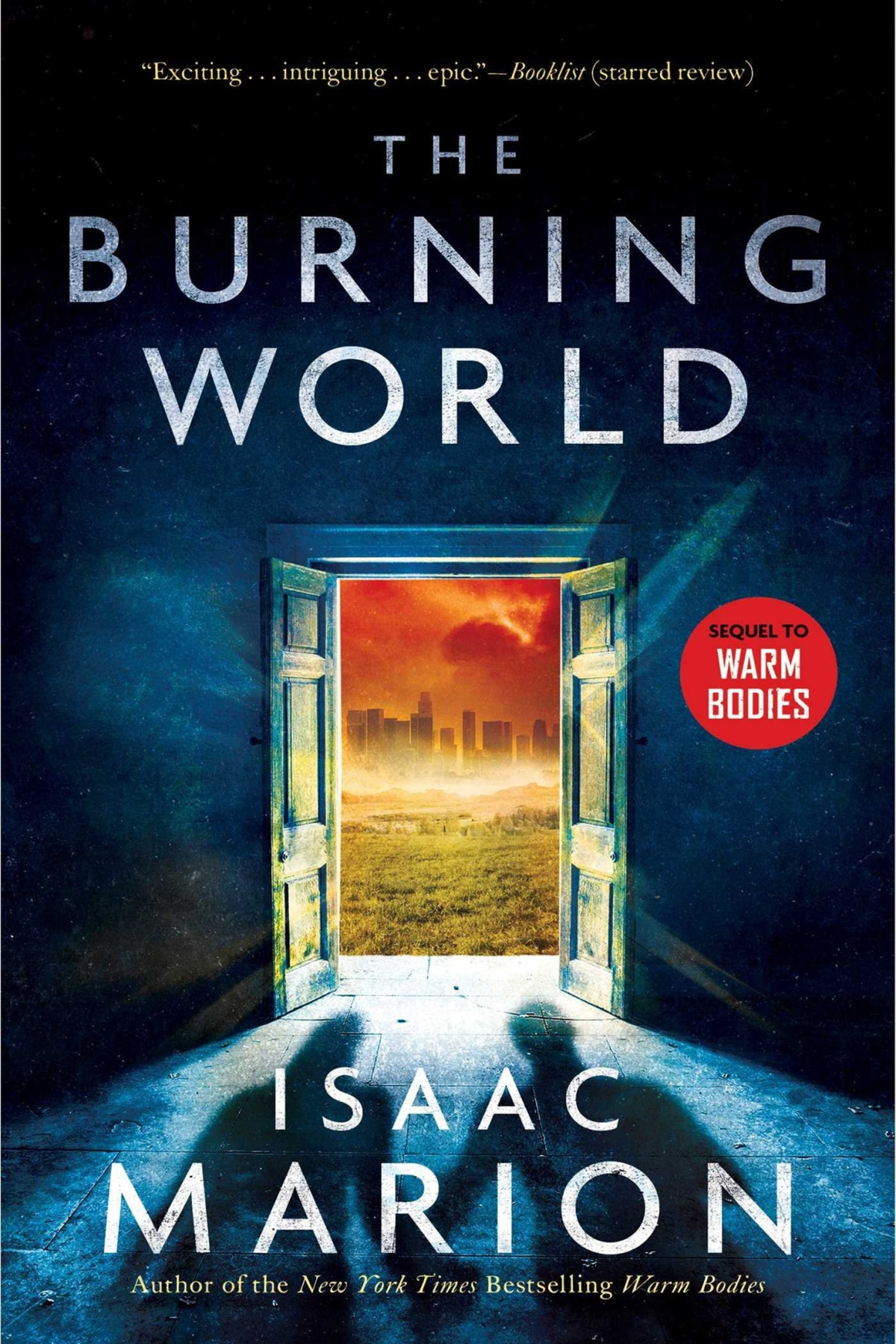 The Burning World Isaac Marion