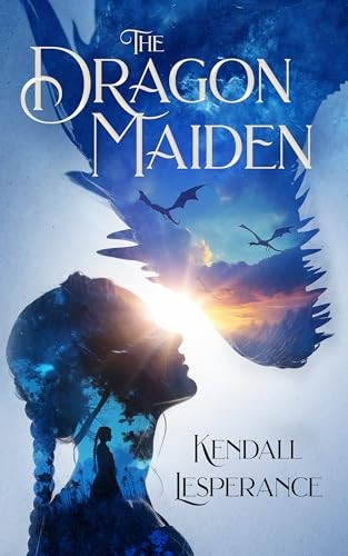 The Dragon Maiden Kendall Lesperance