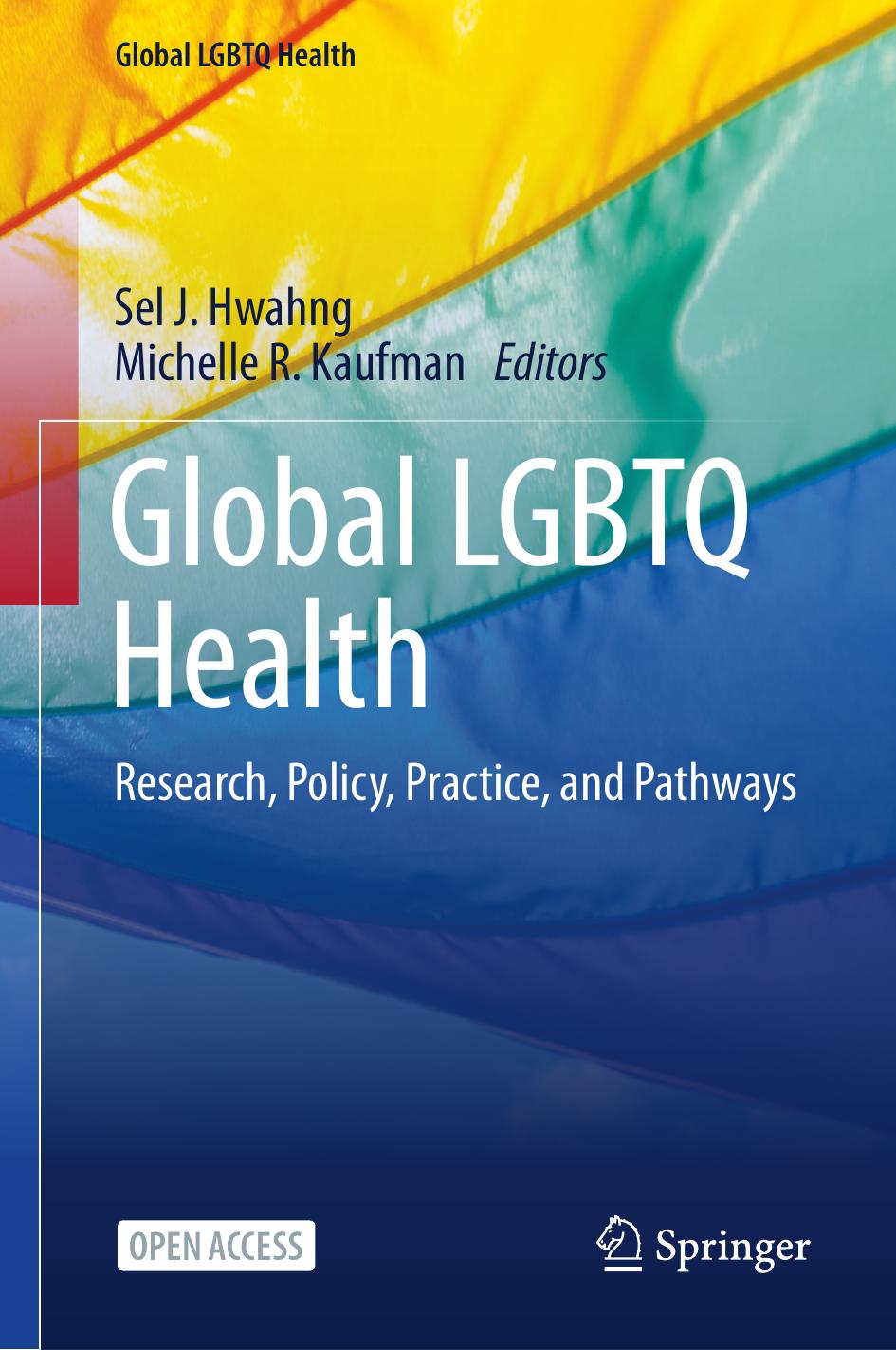 Global Lgbtq Health Research Policy Practice And Pathways