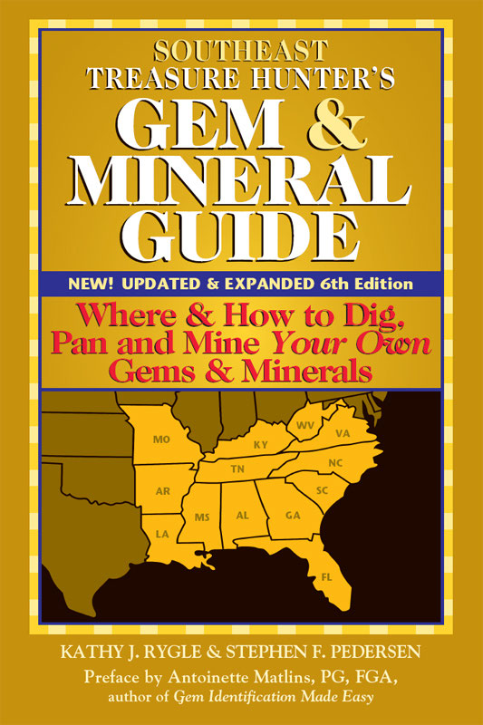 The Treasure Hunters Gem Mineral Guides To The Usa Where How To Dig Pan And Mine Your Own Gems Minerals Southwest States Kathy J Rygle