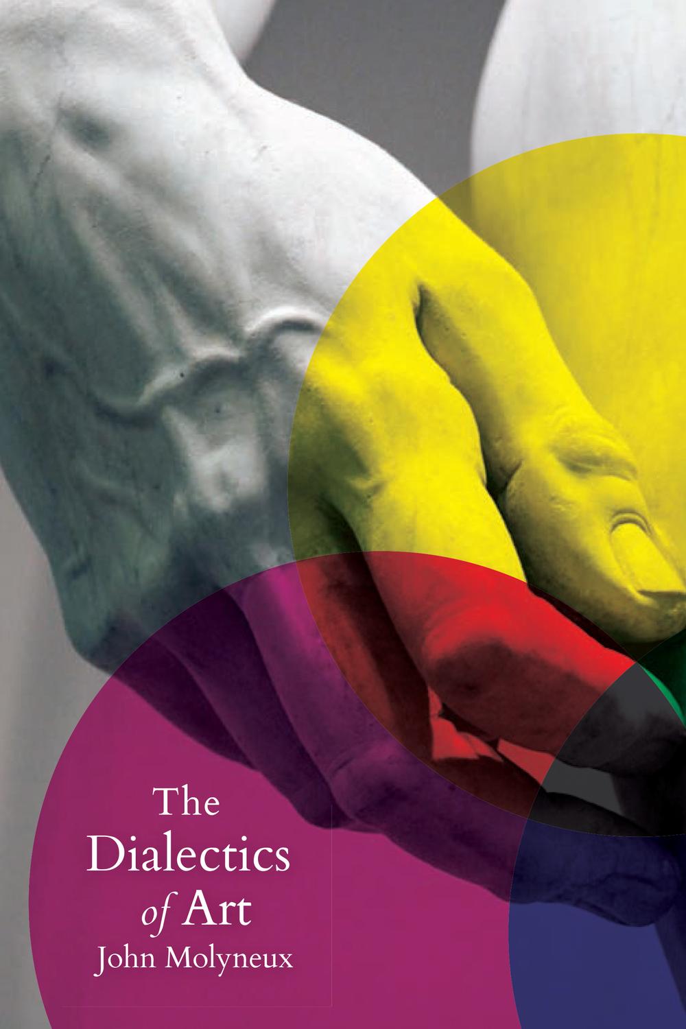 The Dialectics Of Art 1st Edition John Molyneux