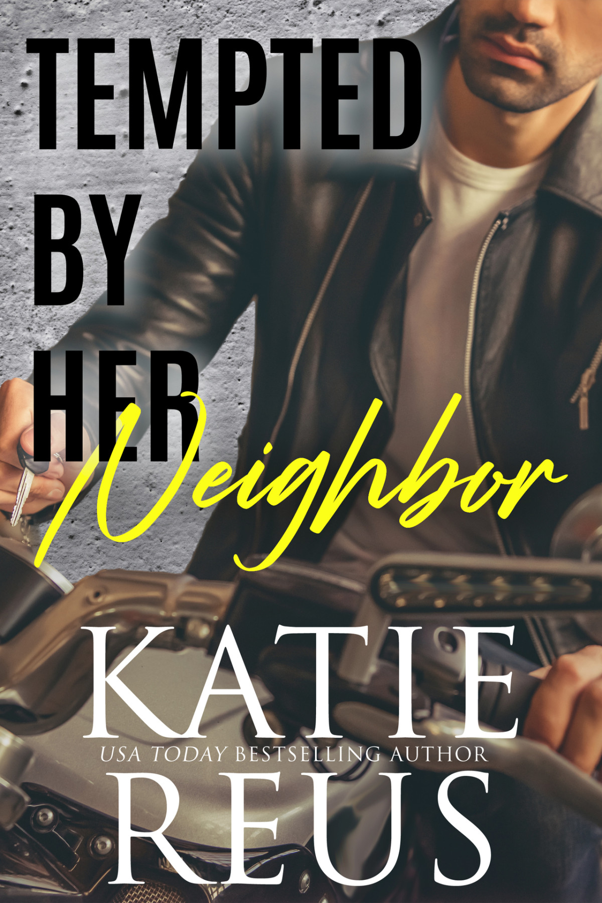 Tempted By Her Neighbor Katie Reus