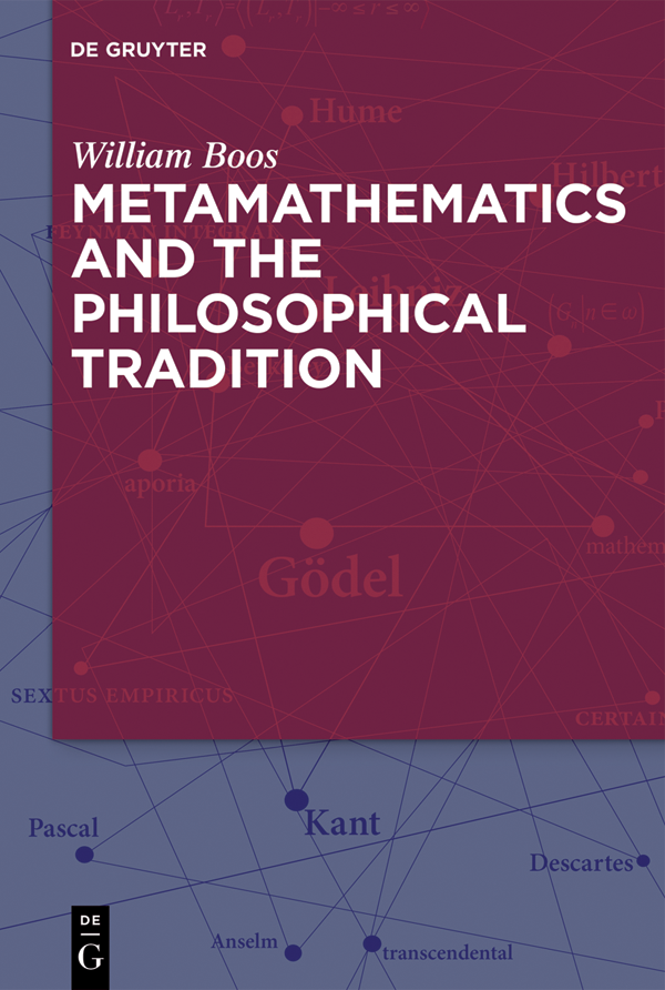 Metamathematics And The Philosophical Tradition Florence S Boos