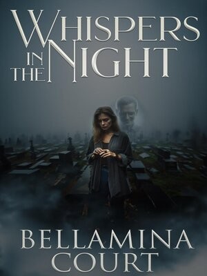 Whispers In The Night Bellamina Court