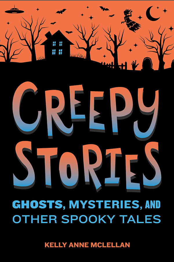 Creepy Stories Kelly Anne Mclellan