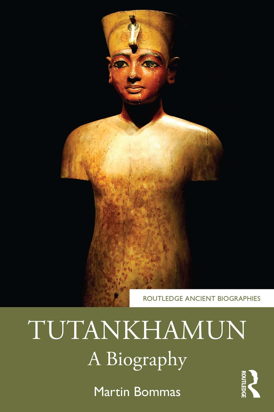 Tutankhamun A Biography Martin Bommas