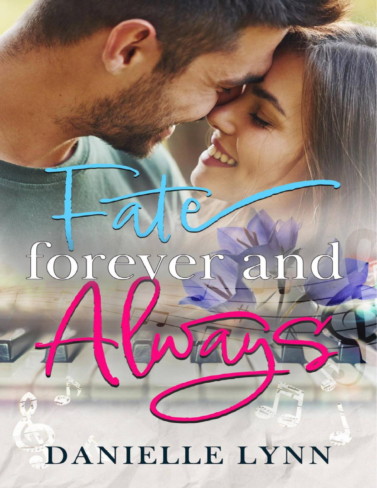Fate Forever And Always Danielle Lynn