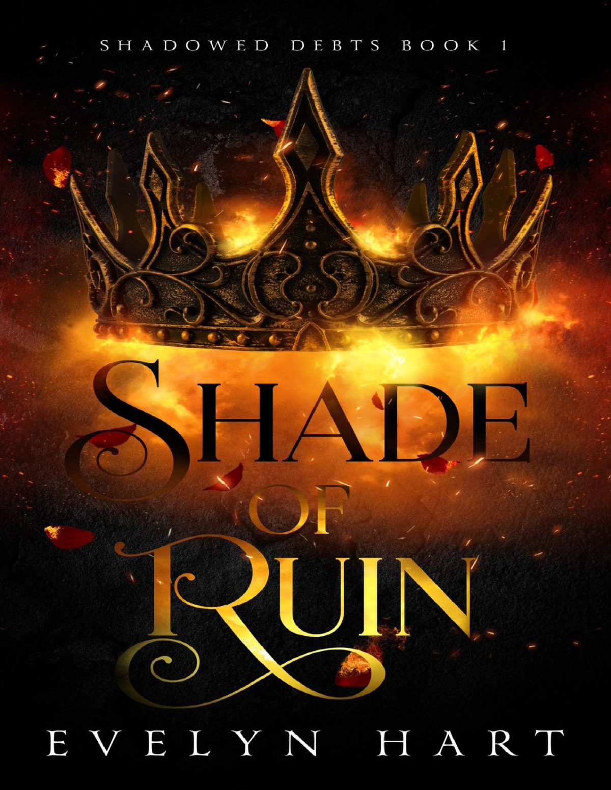 Shade Of Ruin Shadowed Debts Book 1 Evelyn Hart