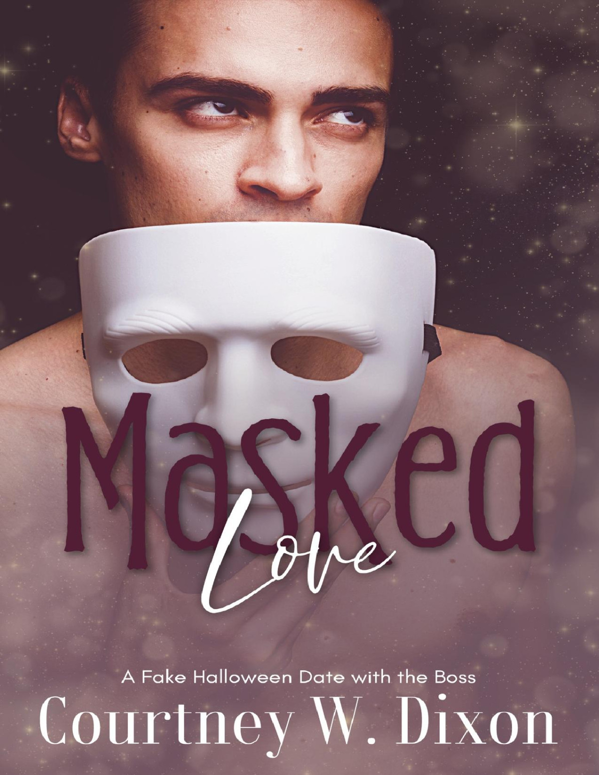 Masked Love An Mm Halloween Fake Date With The Boss Courtney W Dixon