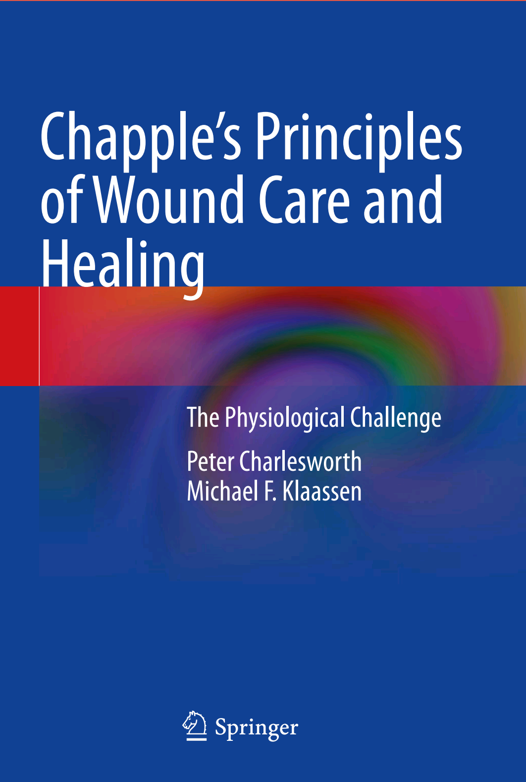 Chapples Principles Of Wound Care And Healing Peter Charlesworth