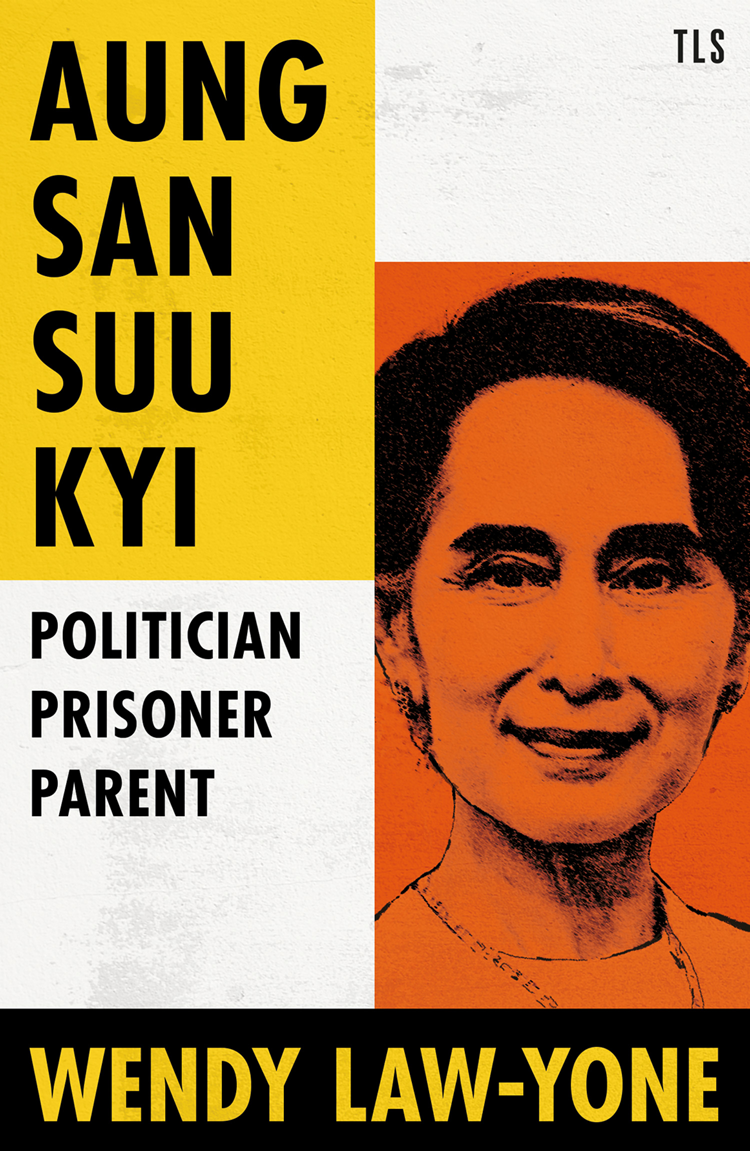 Aung San Suu Kyi Wendy Lawyone