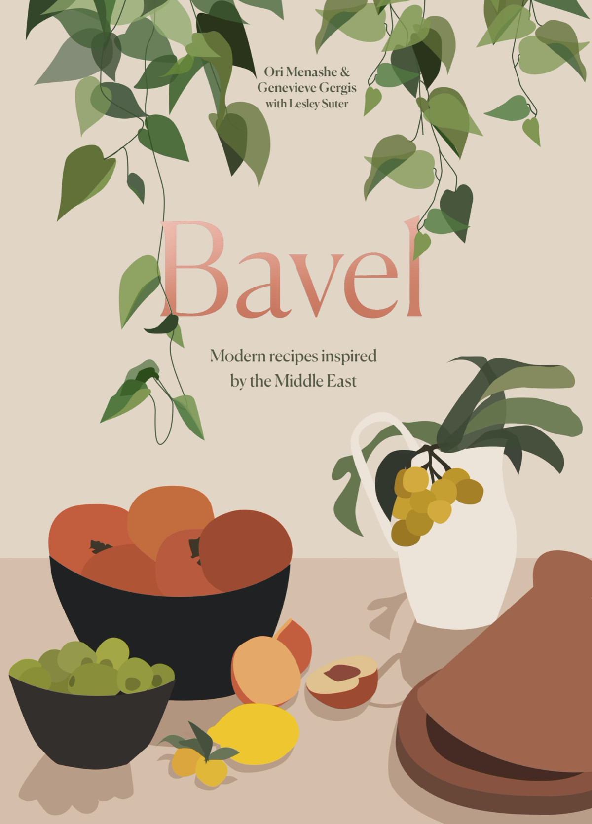 Bavel Modern Recipes Inspired By The Middle East A Cookbook Ori Menashe Genevieve Gergis Lesley Suter