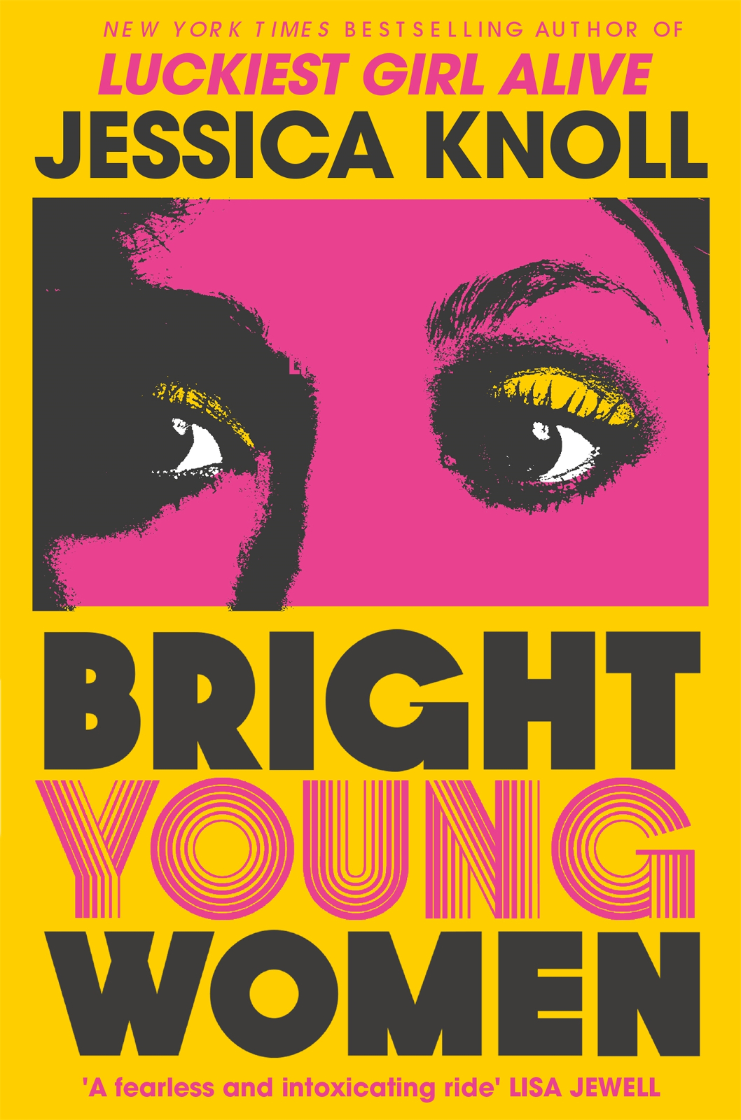 Bright Young Women Jessica Knoll