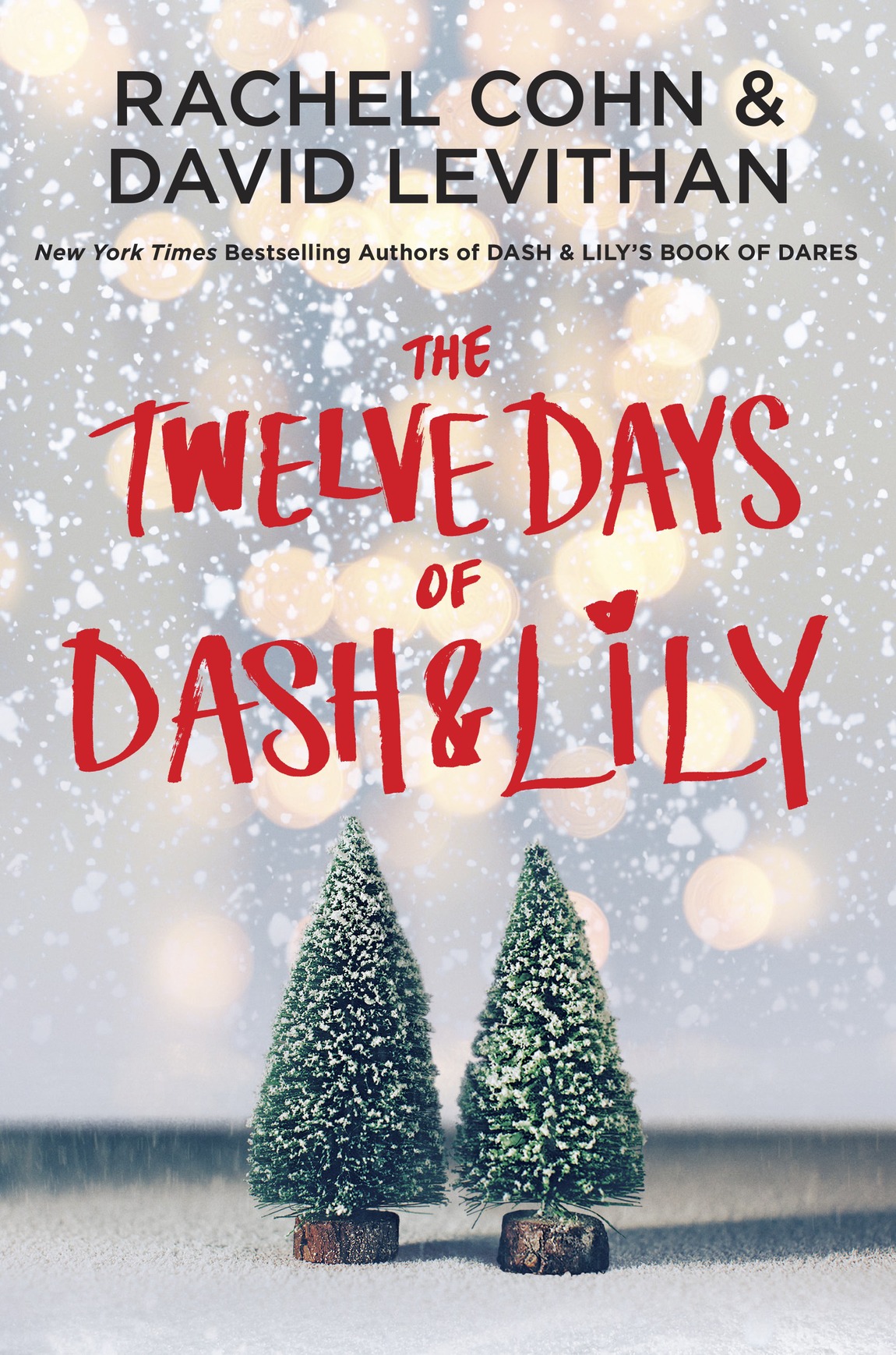 The Twelve Days Of Dash Lily Rachel Cohn And David Levithan