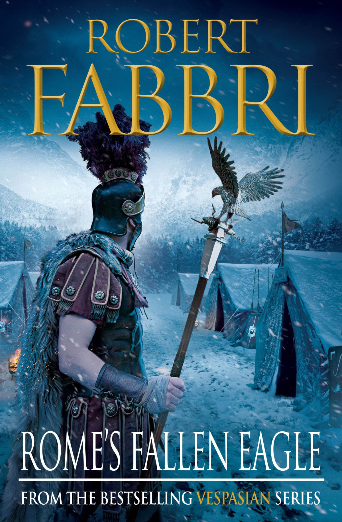 Romes Fallen Eagle Robert Fabbri