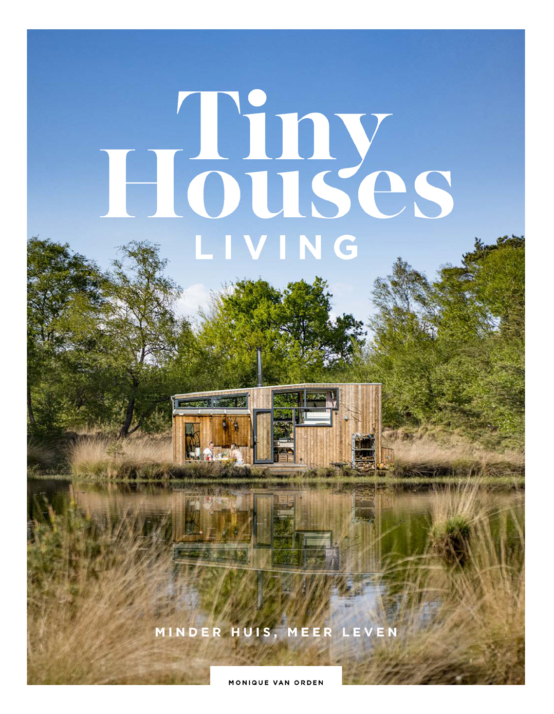 Tiny Houses Living Monique Van Orden