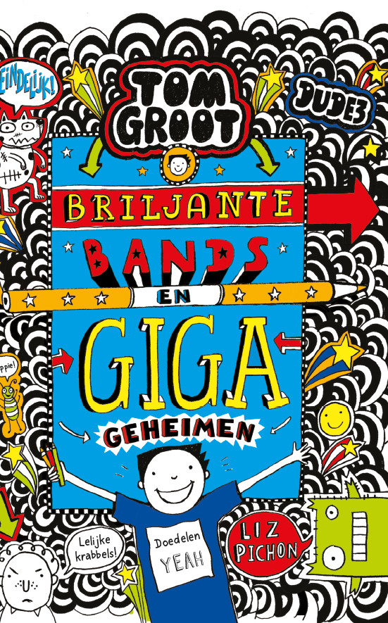 Tom Groot Briljante Bands En Giga Geheimen Liz Pichon
