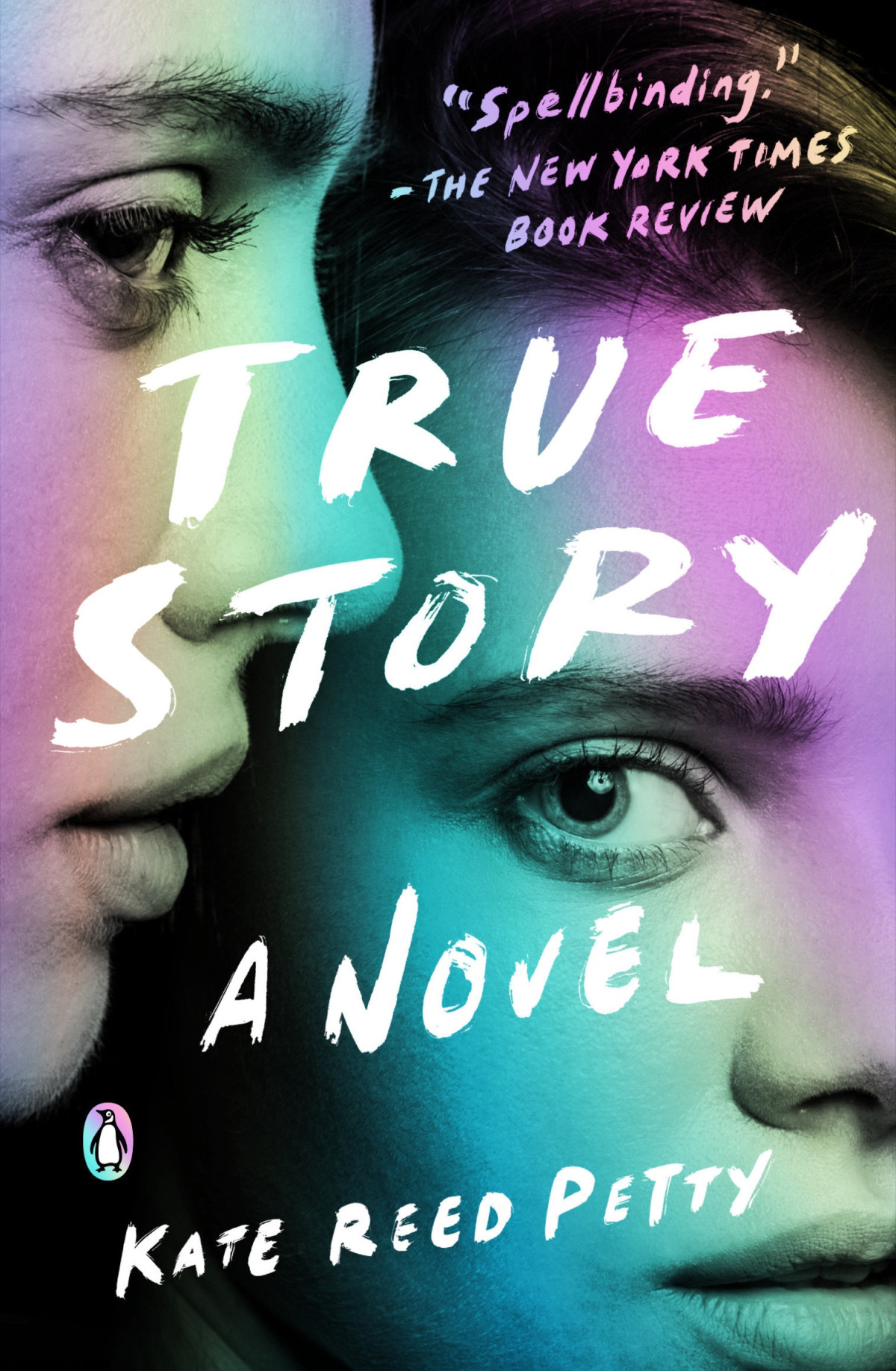 True Story A Novel Kate Reed Petty