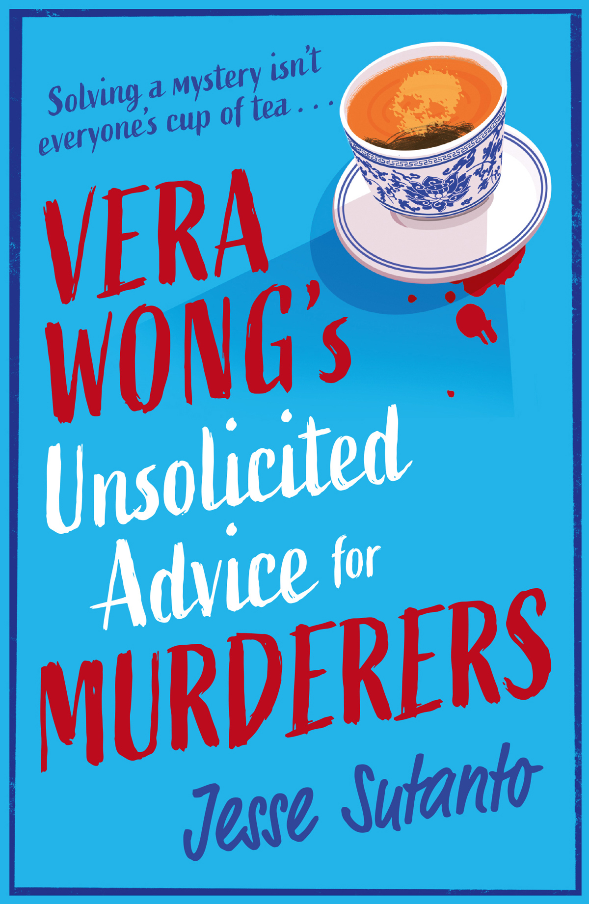 Vera Wongs Unsolicited Advice For Murderers Jesse Sutanto