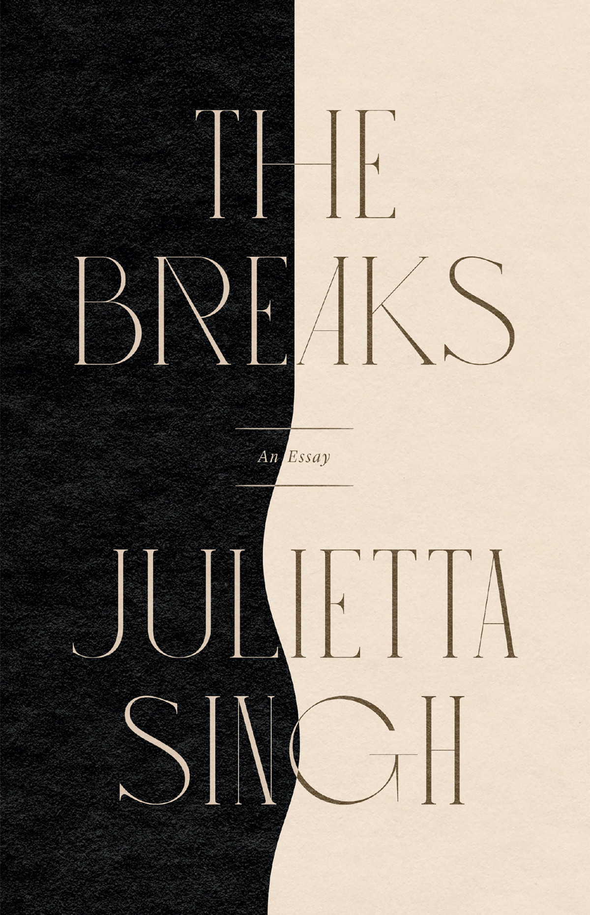 The Breaks Julietta Singh