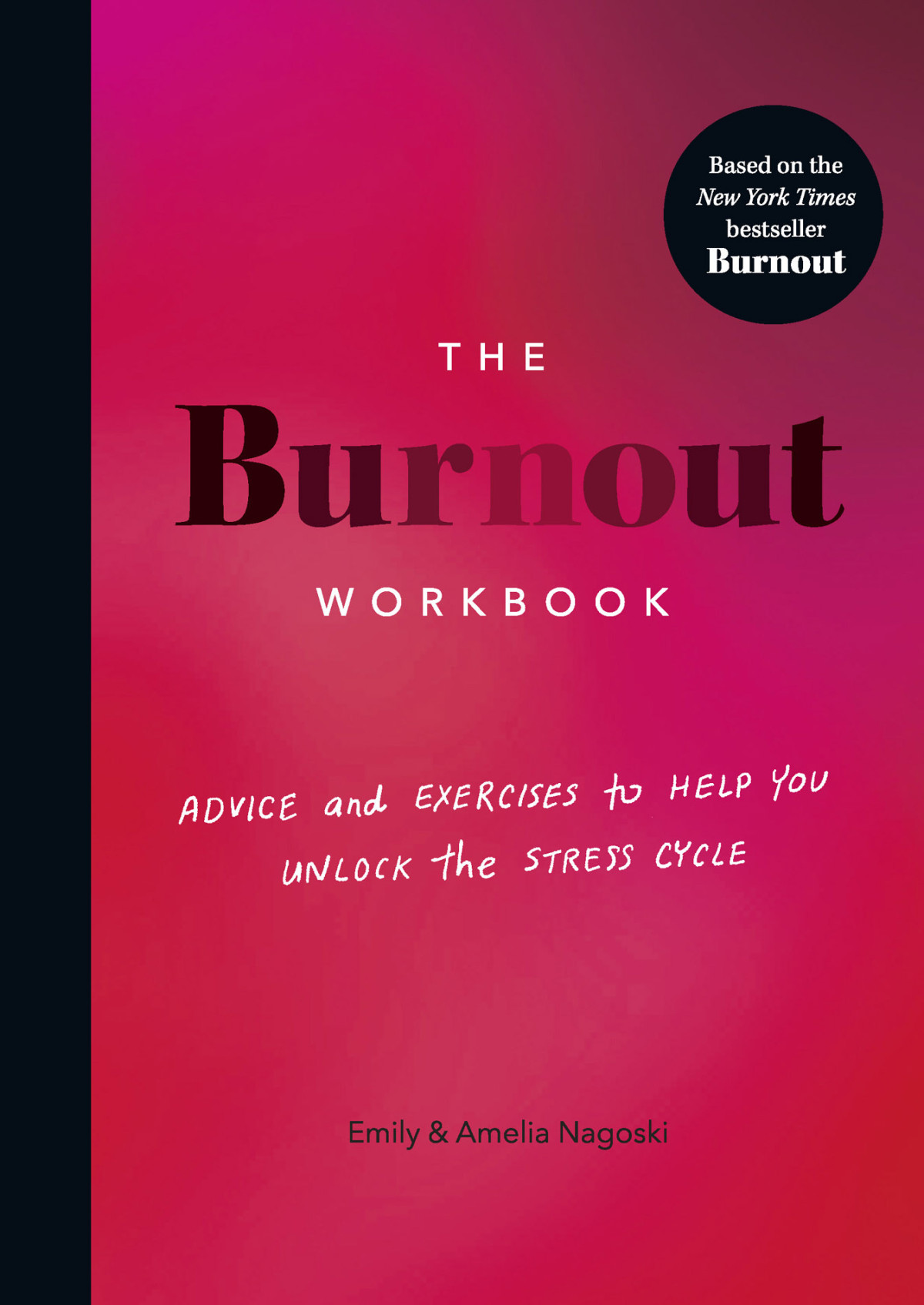 The Burnout Workbook Emily Amelia Nagoski