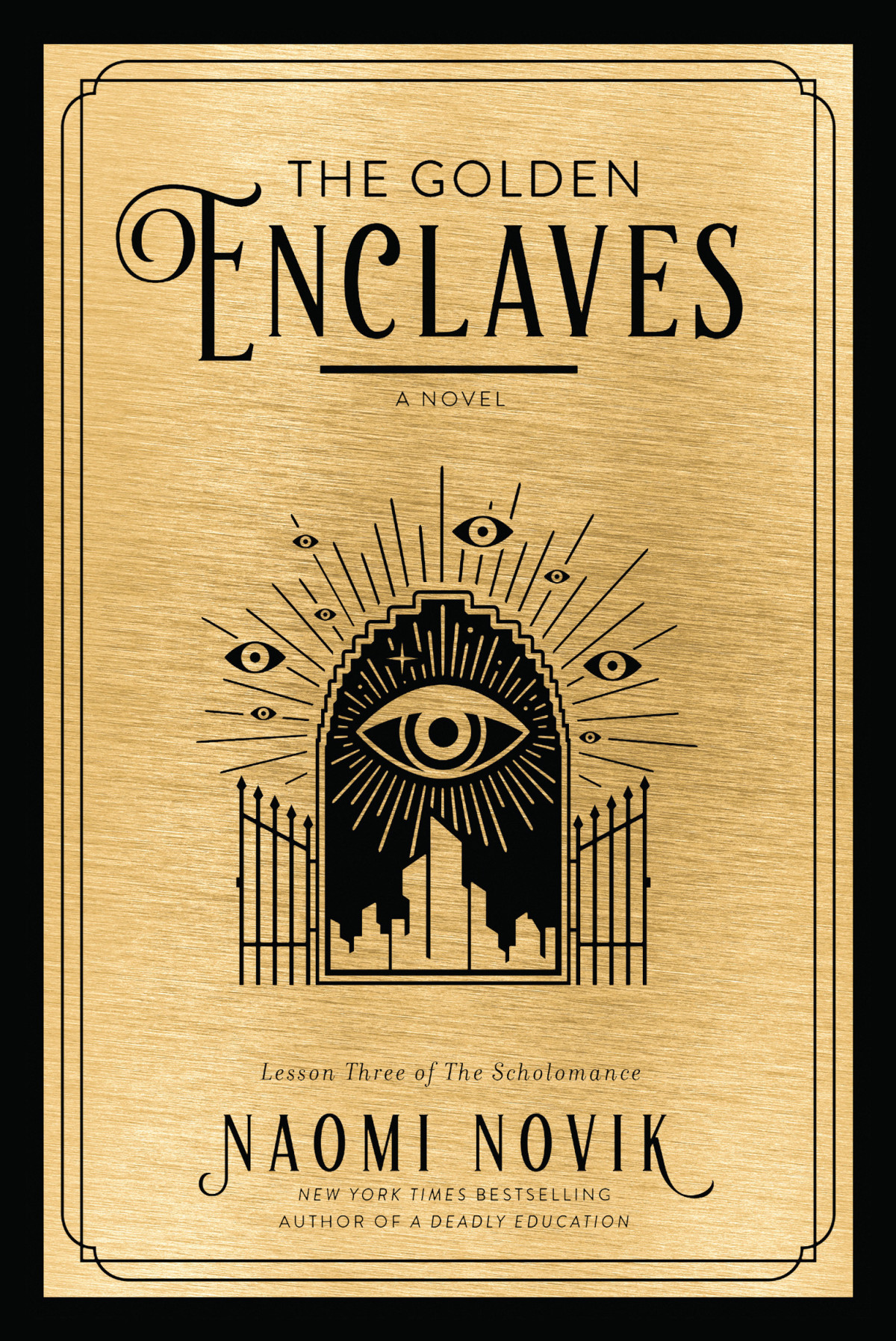 The Golden Enclaves A Novel Naomi Novik