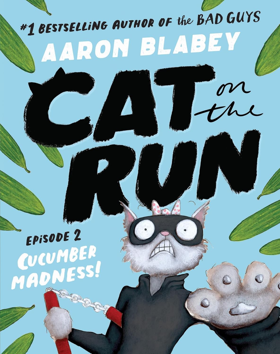 Cat On The Run 02 Cucumber Madness Aaron Blabey