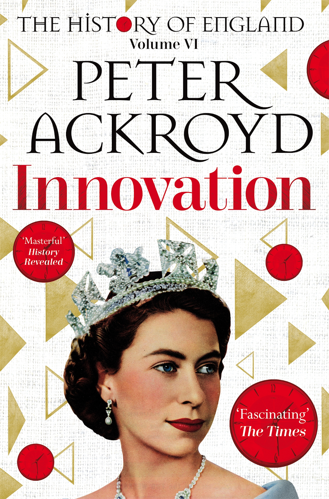 The History Of England Volume Vi Innovation Peter Ackroyd