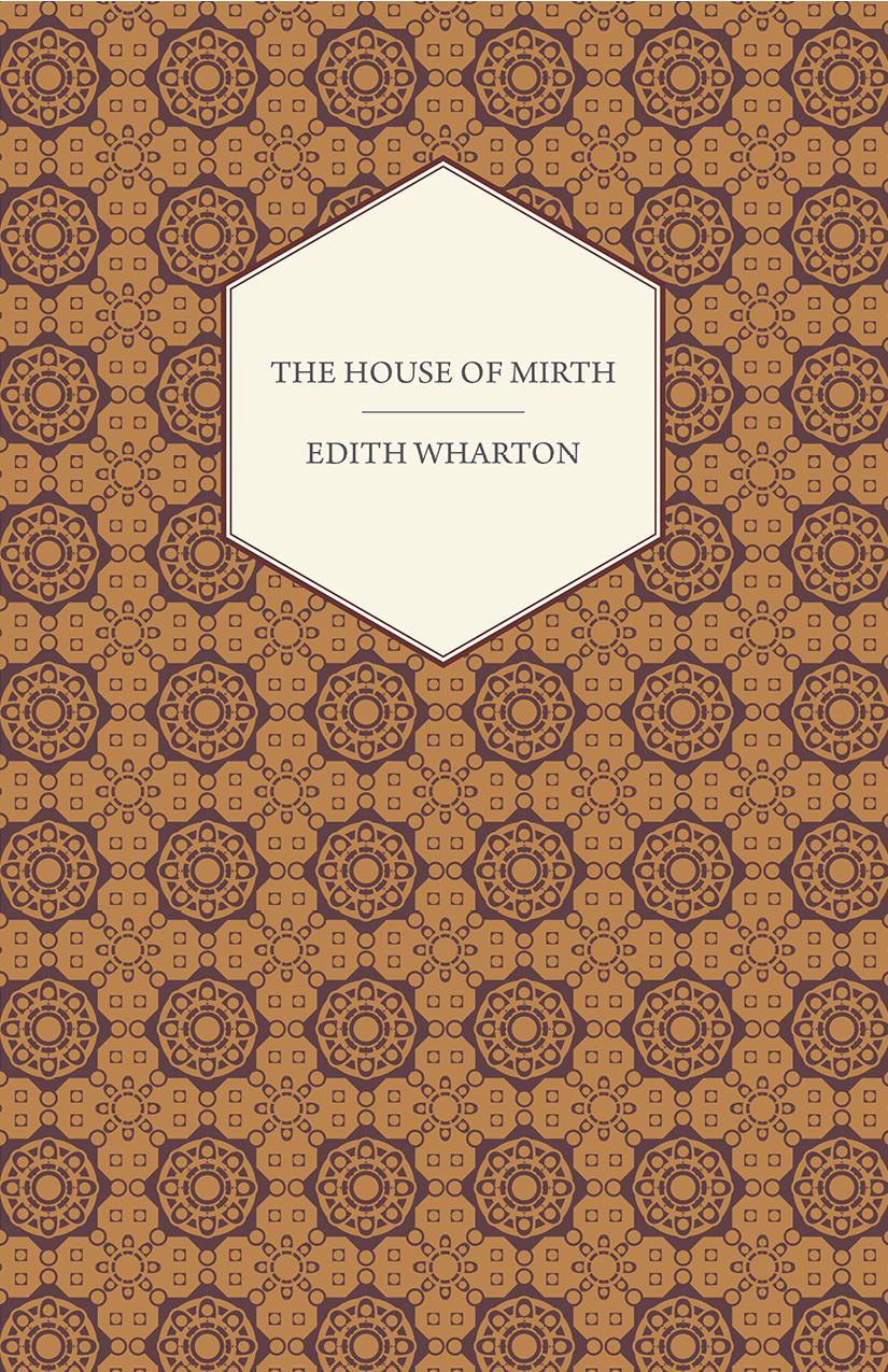 The House Of Mirth Edith Wharton