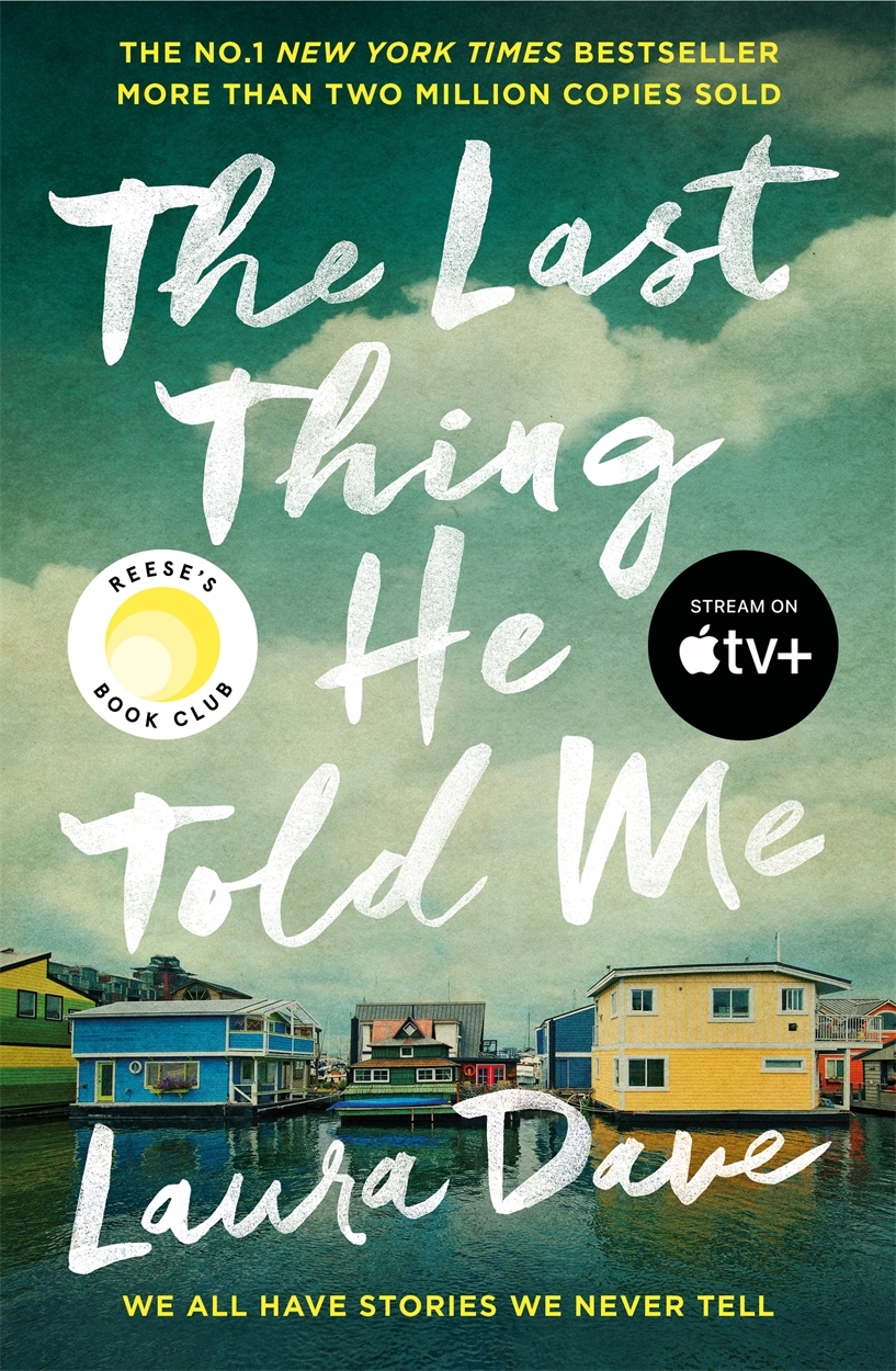 The Last Thing He Told Me Laura Dave