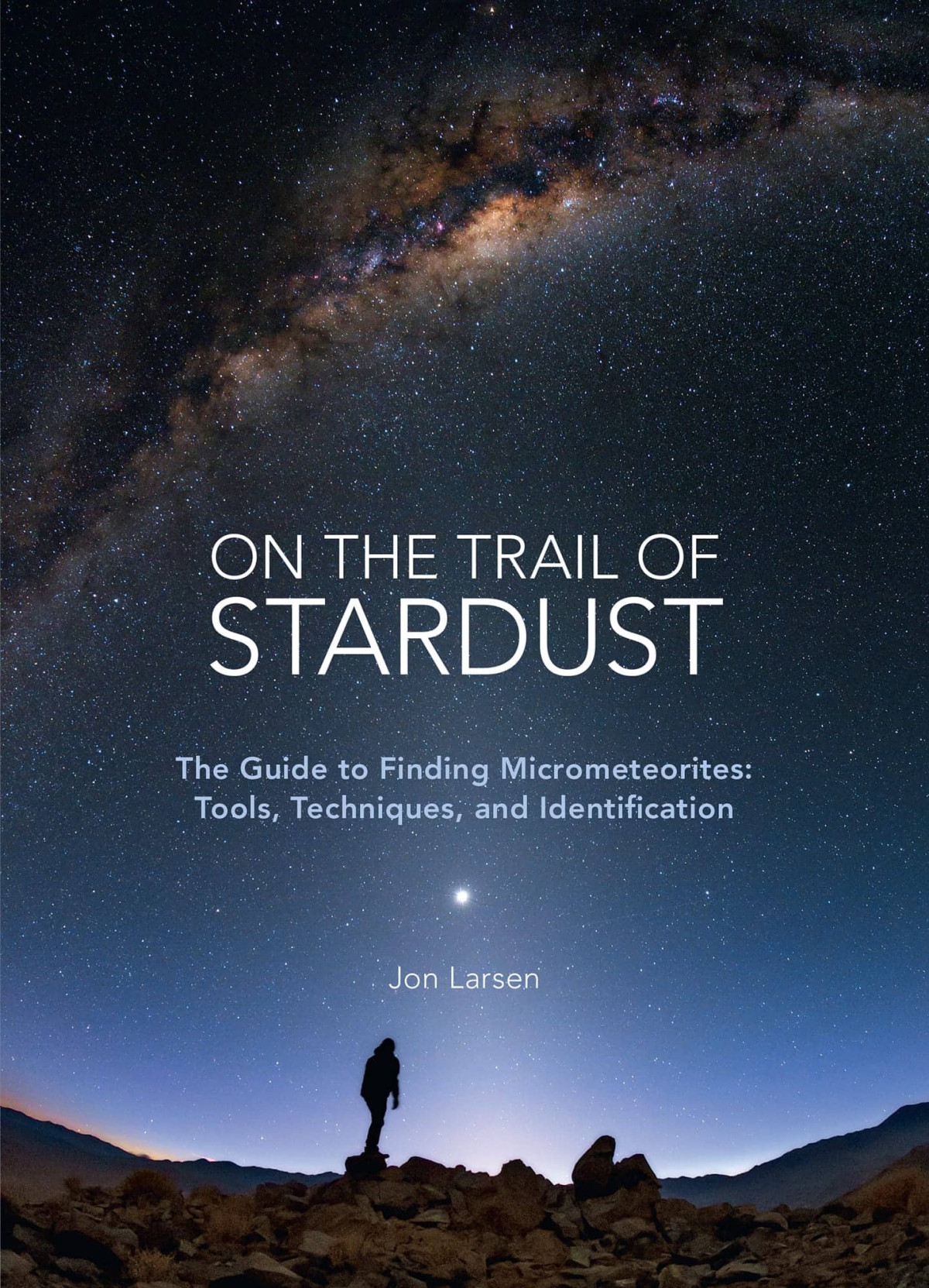 On The Trail Of Stardust Jon Larsen