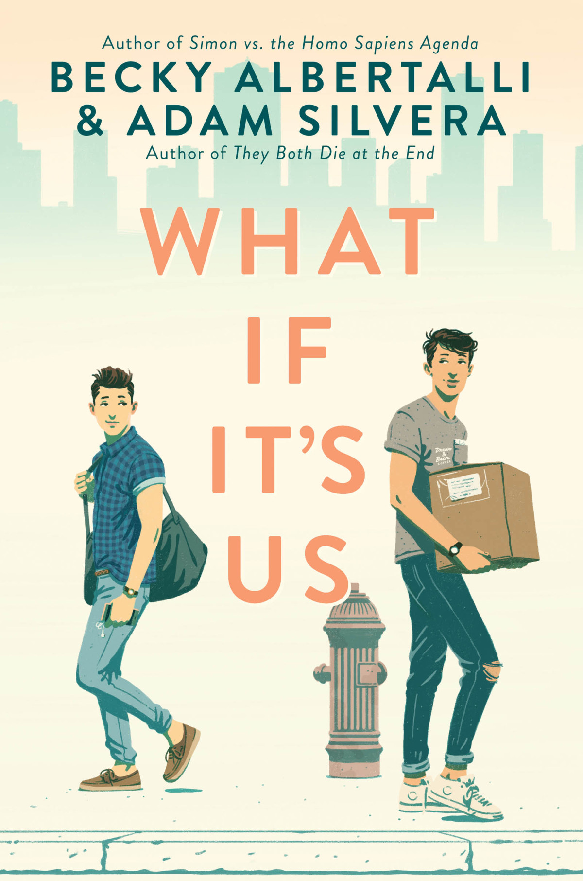 What If Its Us Becky Albertalli And Adam Silvera