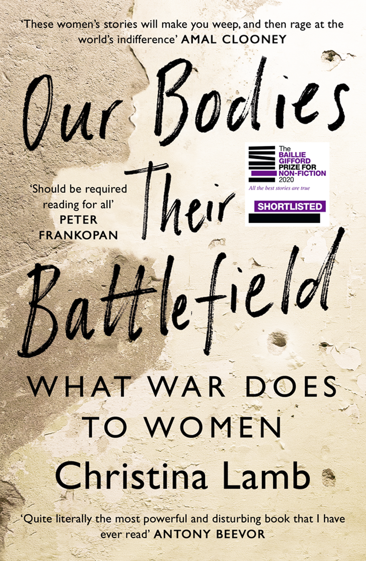 Our Bodies Their Battlefields Christina Lamb