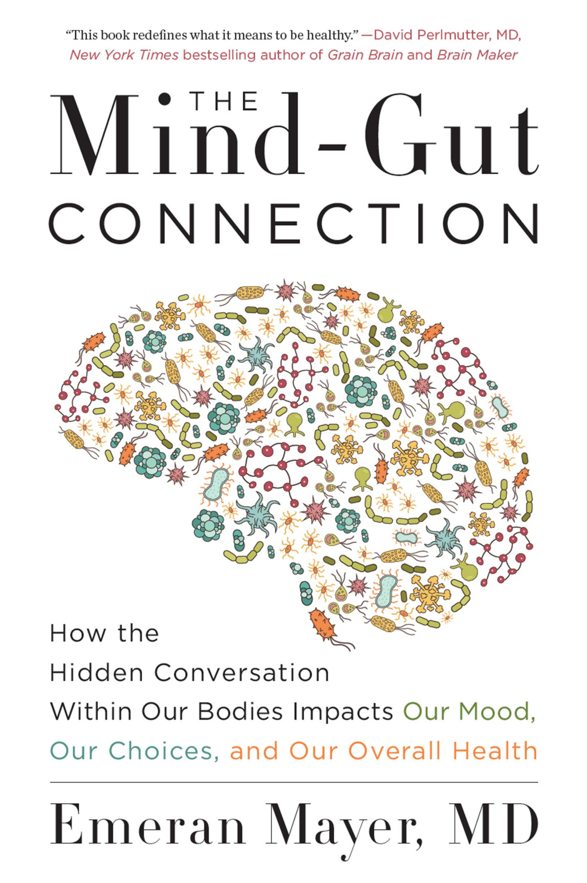 The Mindgut Connection Emeran Mayer