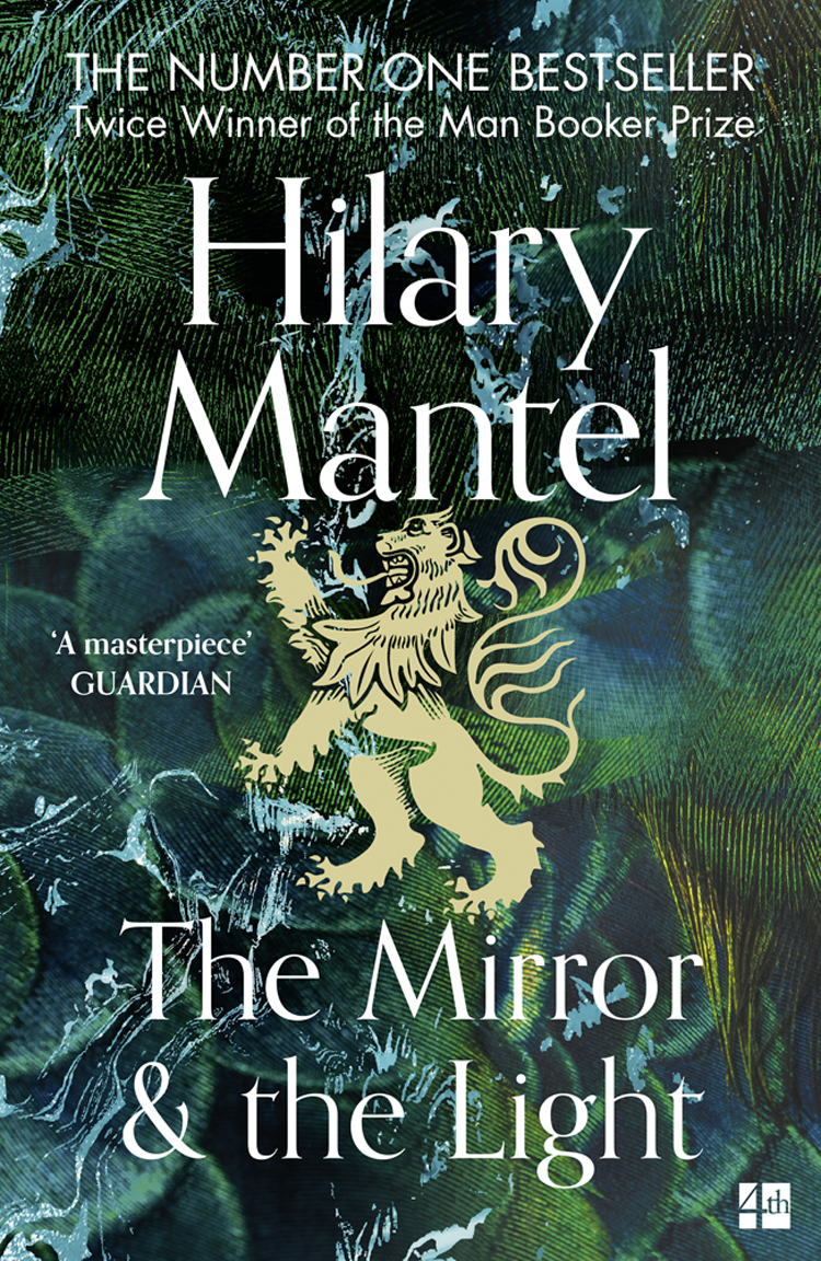 The Mirror The Light Hilary Mantel