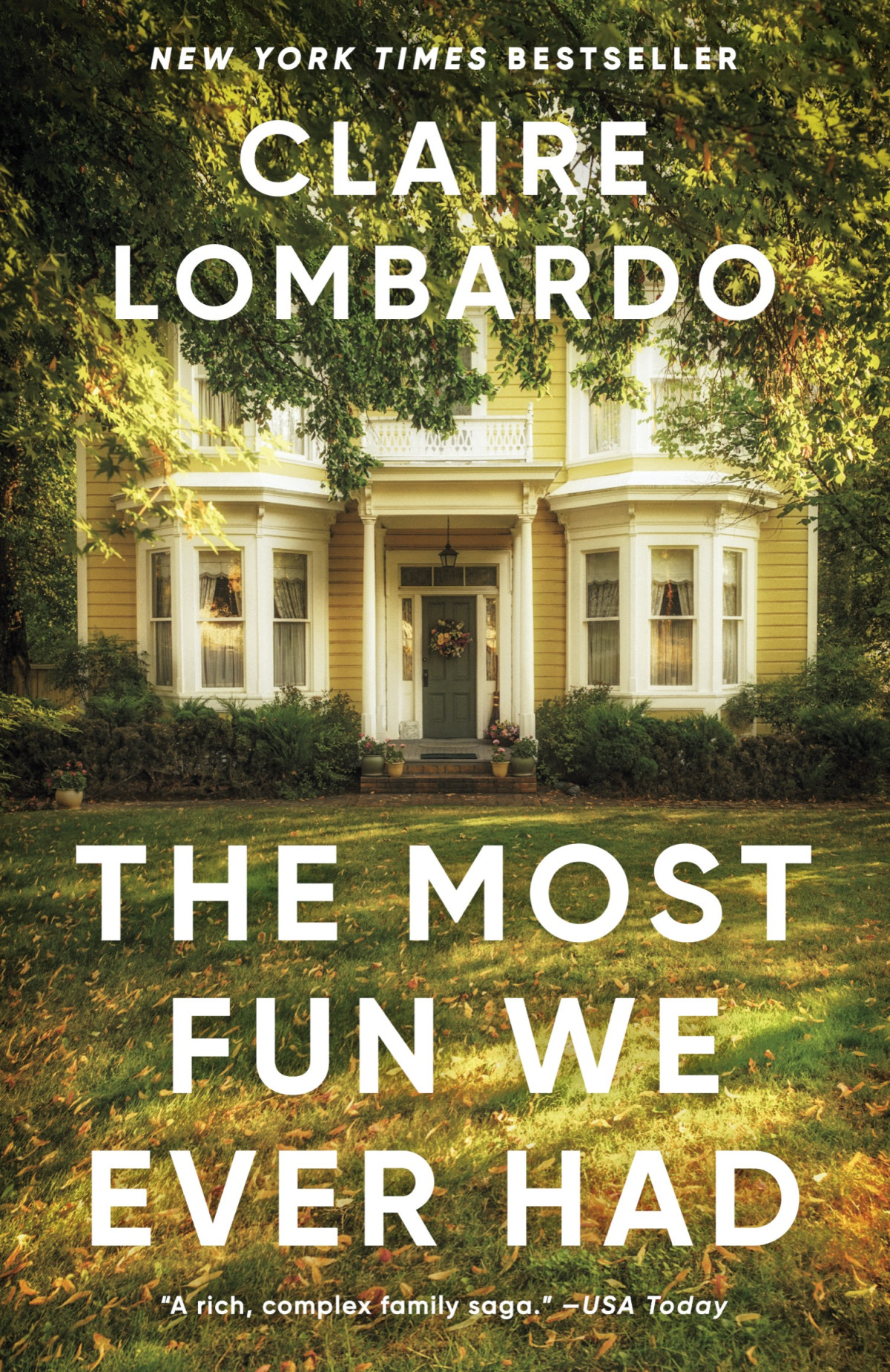 The Most Fun We Ever Had A Novel Claire Lombardo