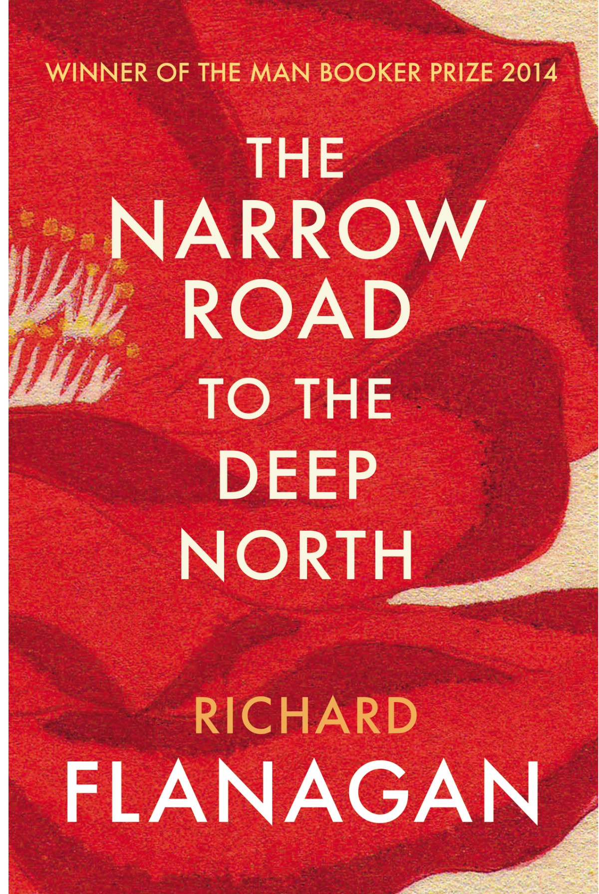 The Narrow Road To The Deep North Richard Flanagan
